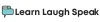 Learn Laugh Speak