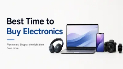 Best Time to Buy Electronics: A Season by Season Savings Guide