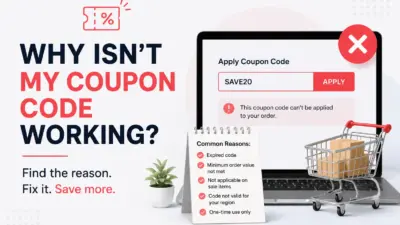 Why Isn’t My Coupon Code Working? Complete Troubleshooting Guide