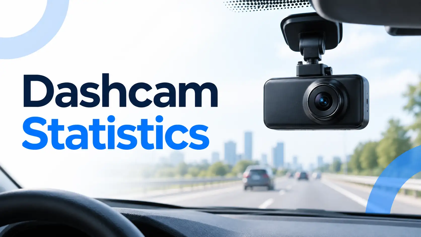 Dashcam Statistics 2026: Adoption, Legality, and Costs